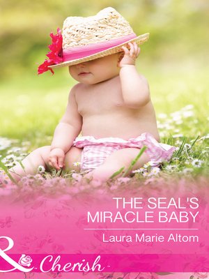 cover image of The SEAL's Miracle Baby